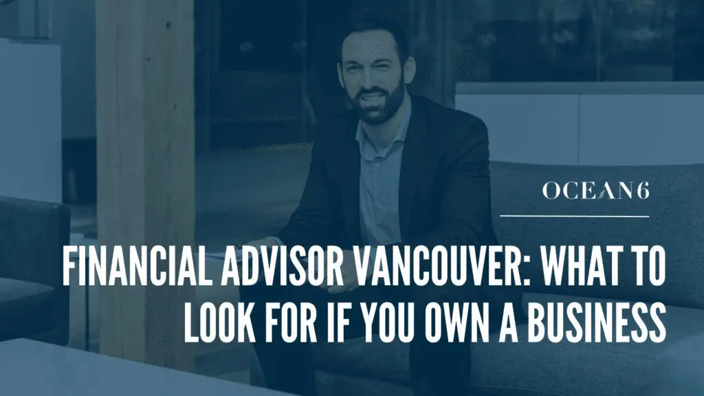 Financial advisor meeting with a business owner in Vancouver discussing corporate finances