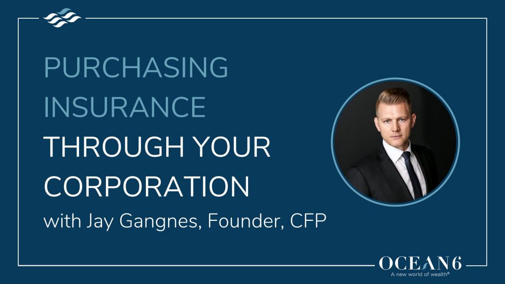 Purchasing Insurance Through Your Corporation