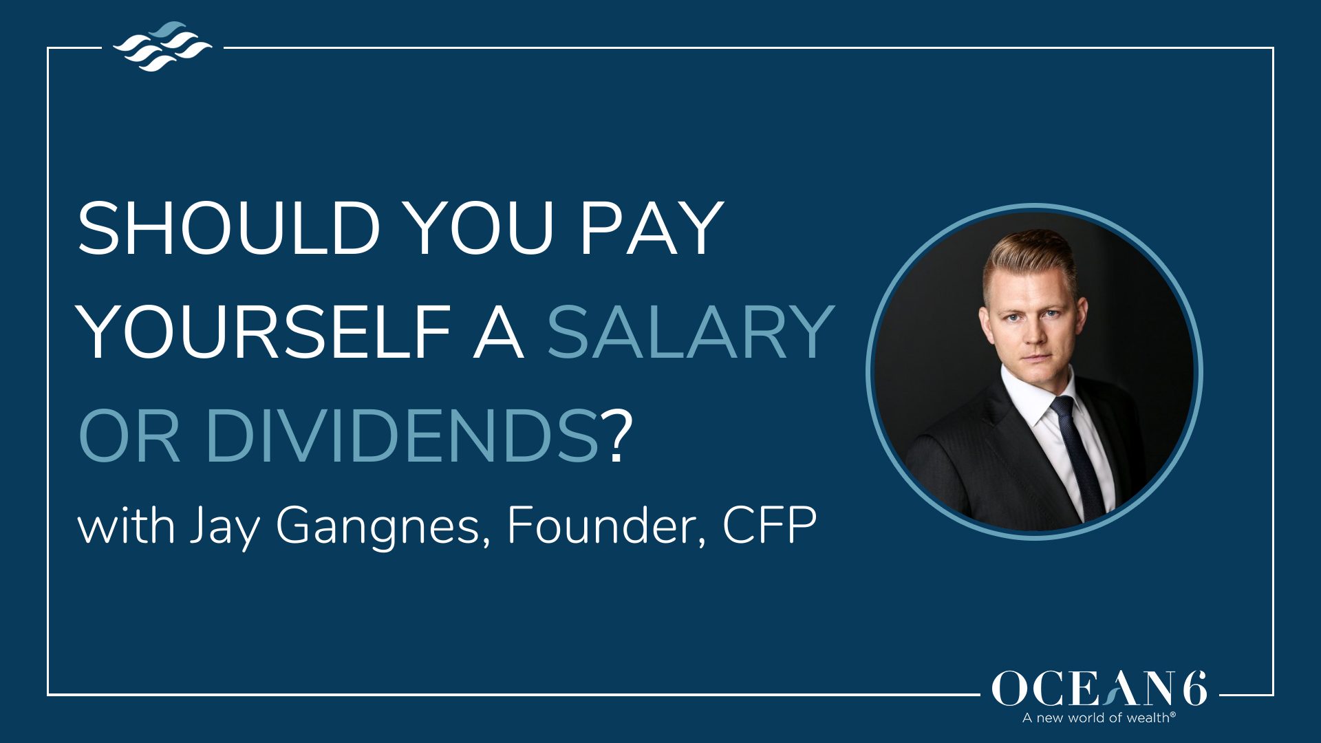 How To Pay Yourself If You’re Incorporated (Salary Vs. Dividends)