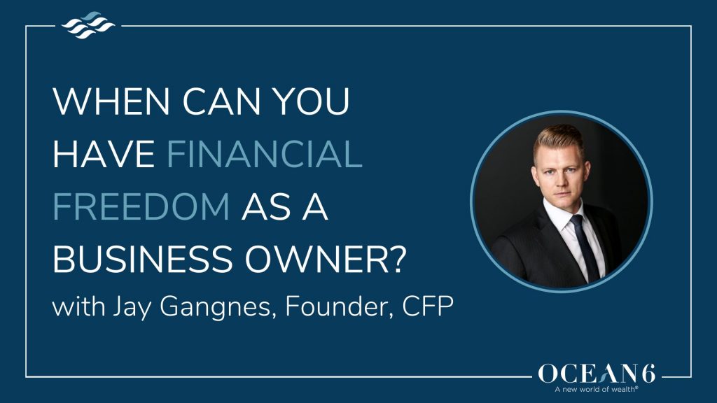When Can You Have Financial Freedom as a Business Owner?