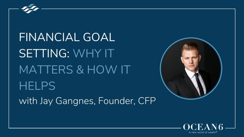 Financial Goal Setting: Why It Matters & How It Helps