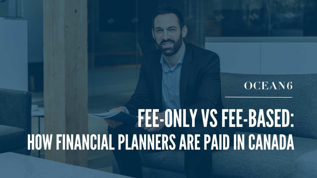 Ocean 6 financial advisor meeting with a business owner client to discuss how financial planners are paid in Canada.