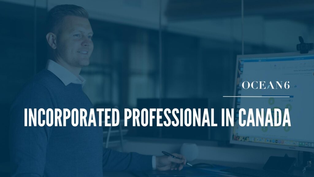 Ocean 6 founder Jay Gangnes reviewing corporate structure and tax planning for incorporated professionals in Canada.